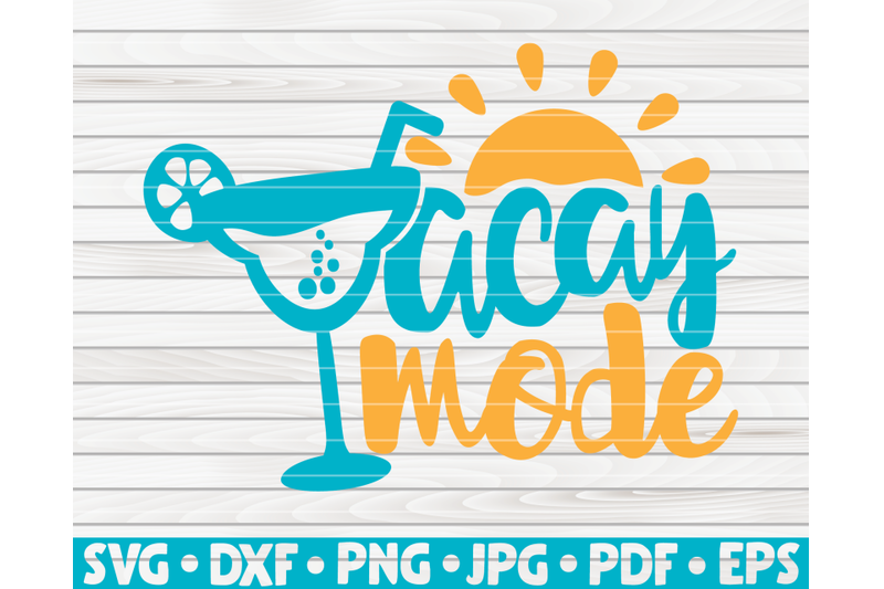 vacay-mode-svg-summertime-quote