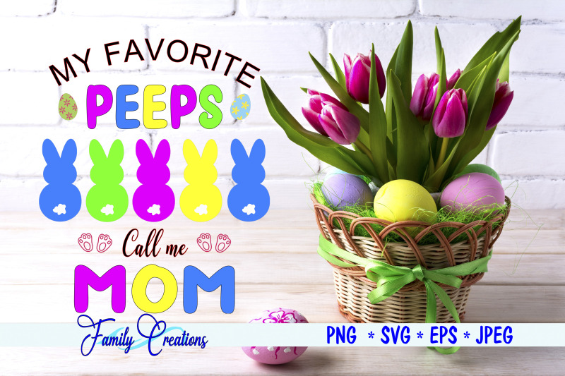 my-favorite-peeps-call-me-mom