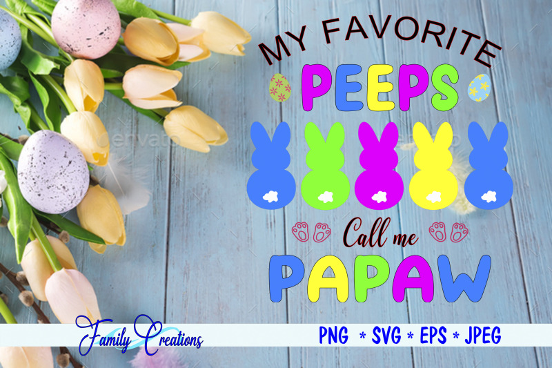 my-favorite-peeps-call-me-papaw
