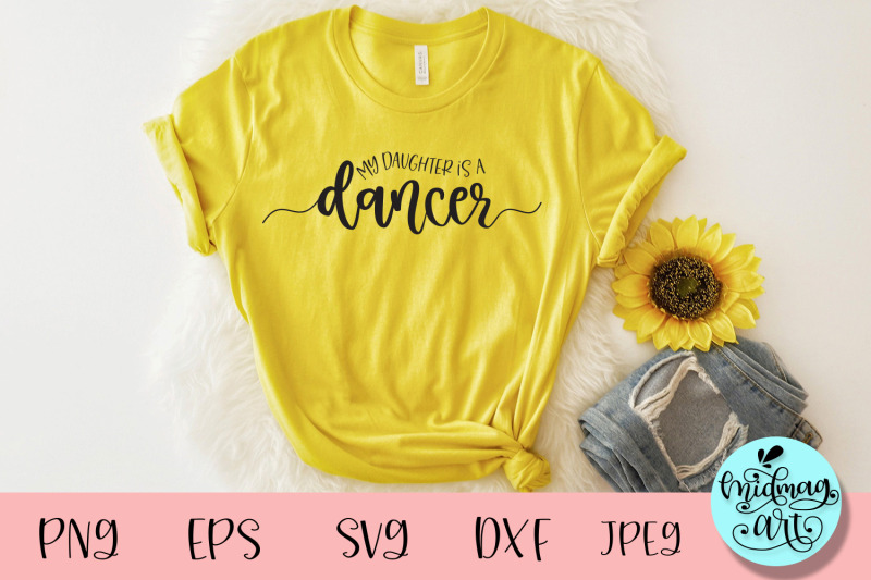 my-daughter-is-a-dancer-svg-mom-svg