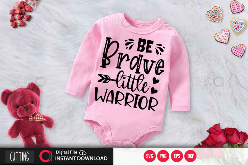 be-brave-little-warrior-svg