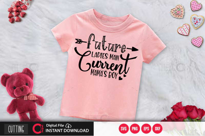 future-ladies-man-current-mamas-boy-svg