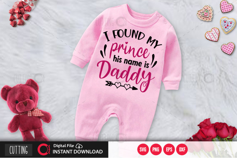 i-found-my-prince-his-name-is-daddy-svg