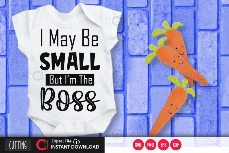 i-may-small-but-im-the-boss-svg