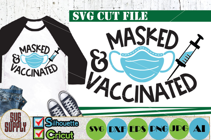 masked-and-vaccinated-svg-cut-file