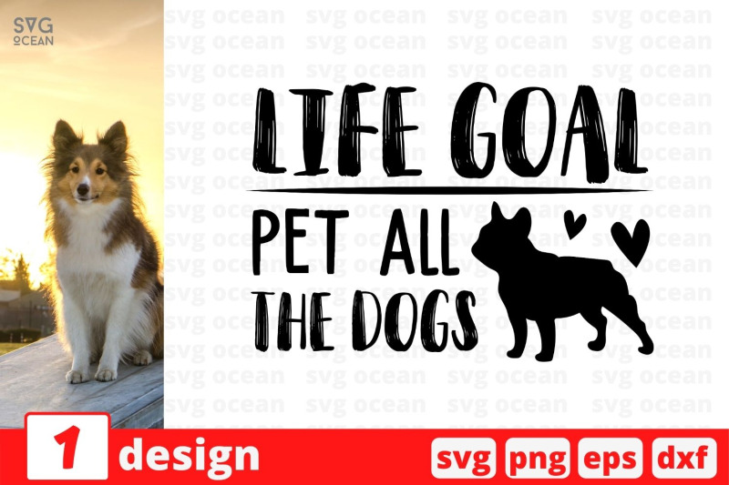 life-goal-pet-all-the-dogs-nbsp-svg-cut-file