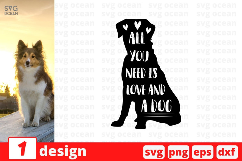 all-you-need-is-love-and-a-dog-svg-cut-file
