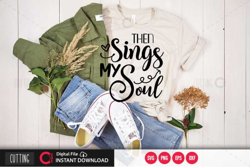 then-sings-my-soul-svg