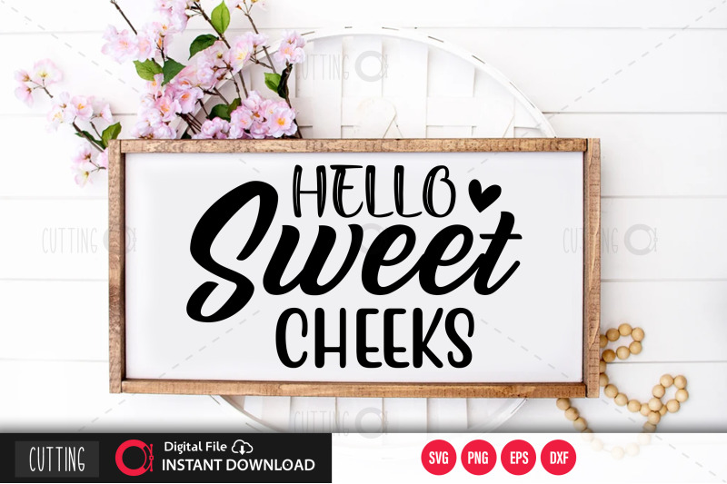 hello-sweet-cheeks-svg