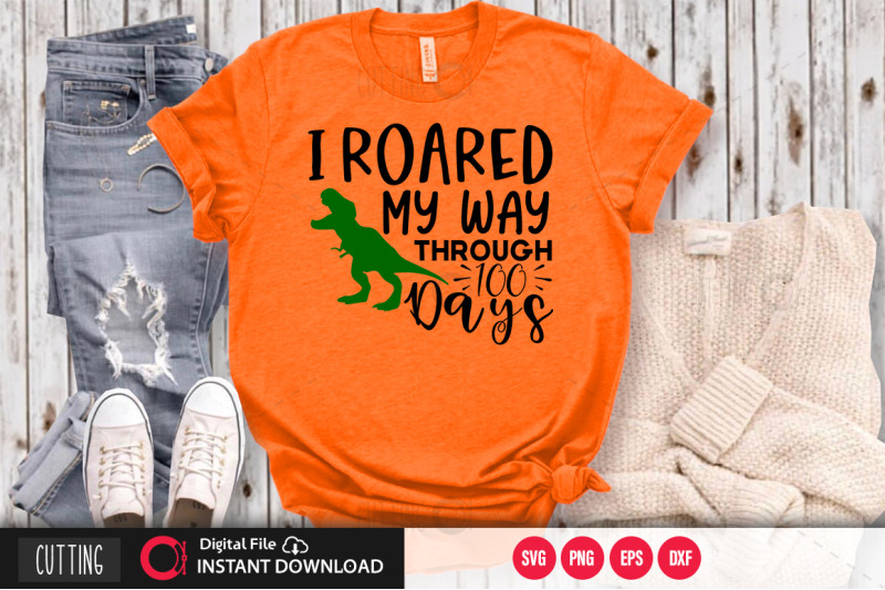 i-roared-my-way-through-100-d-ays-4-svg