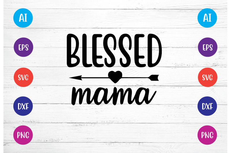 blessed-mama-svg-crafts