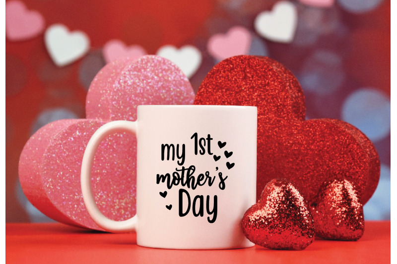 my-1st-mothers-day-svg-crafts