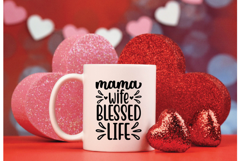 mama-wife-blessed-life-svg-crafts