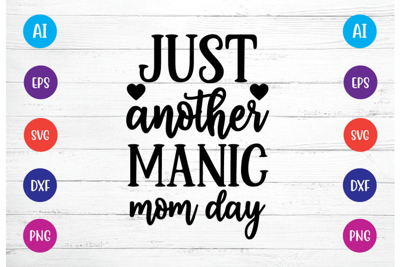 just-another-manic-mom-day-svg-crafts