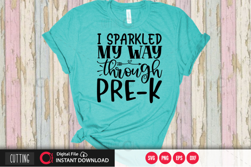 i-sparkled-my-way-through-pre-k-svg