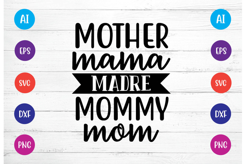 mother-mama-madre-mommy-mom-svg-crafts