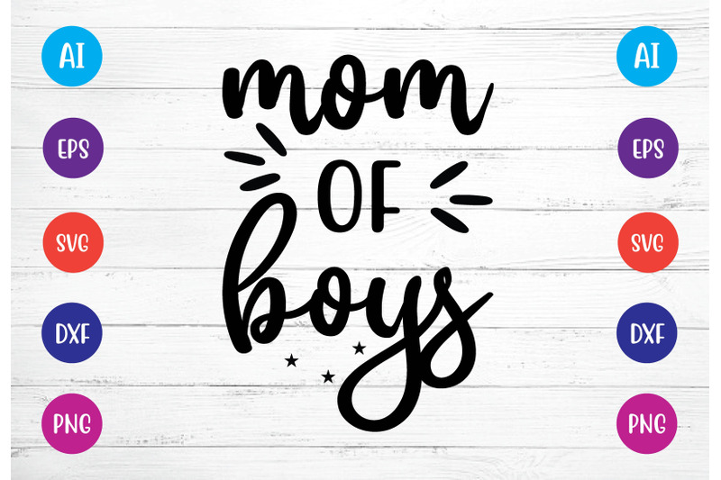 mom-of-boys-svg-crafts