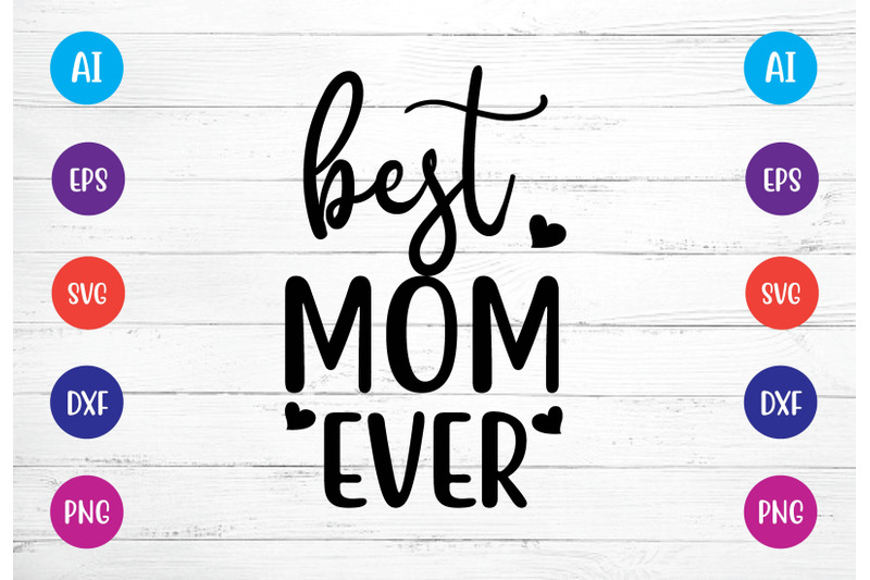 best-mom-ever-svg-crafts