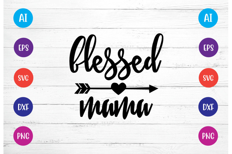 blessed-mama-svg-crafts