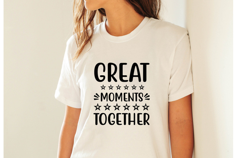 great-moments-together-svg-crafts