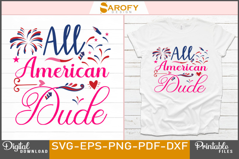 all-american-dude-4th-july-t-shirt-design-for-independence-day-of-us