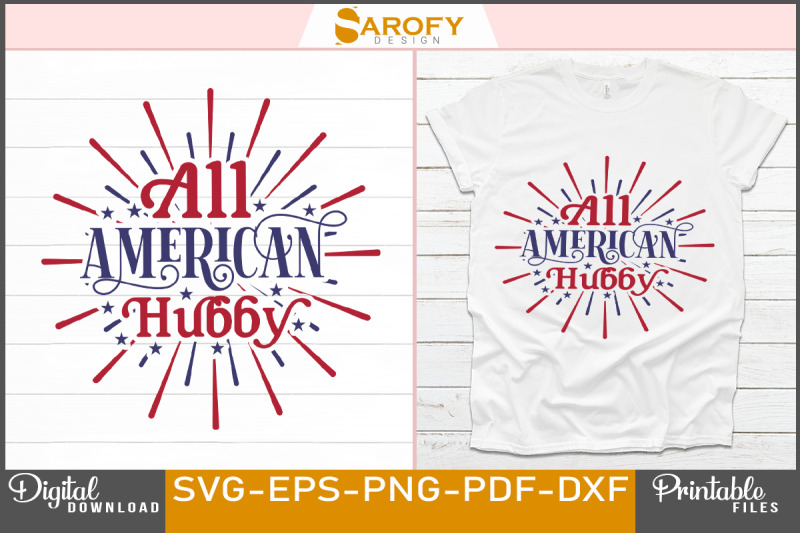 all-american-hubby-4th-july-t-shirt-design-for-independence-day-of-u