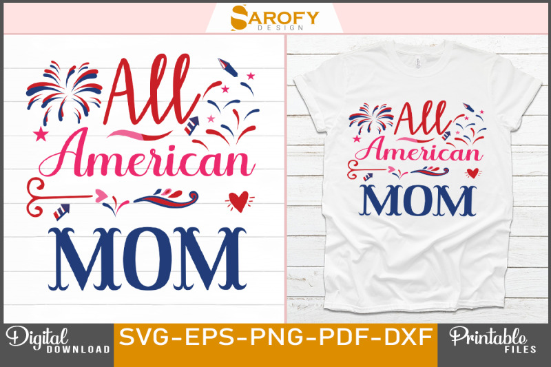 all-american-mom-4th-july-t-shirt-design-for-independence-day-of-us