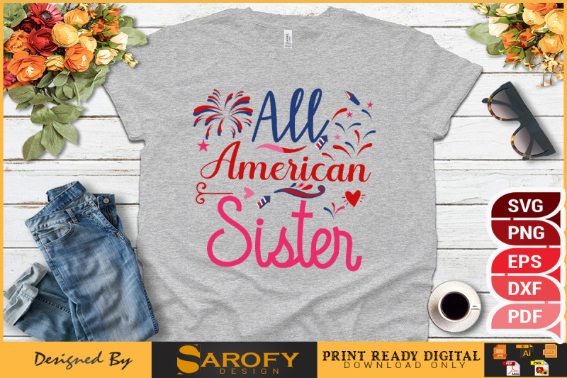 all-american-sister-4th-july-t-shirt-design-for-independence-day-of