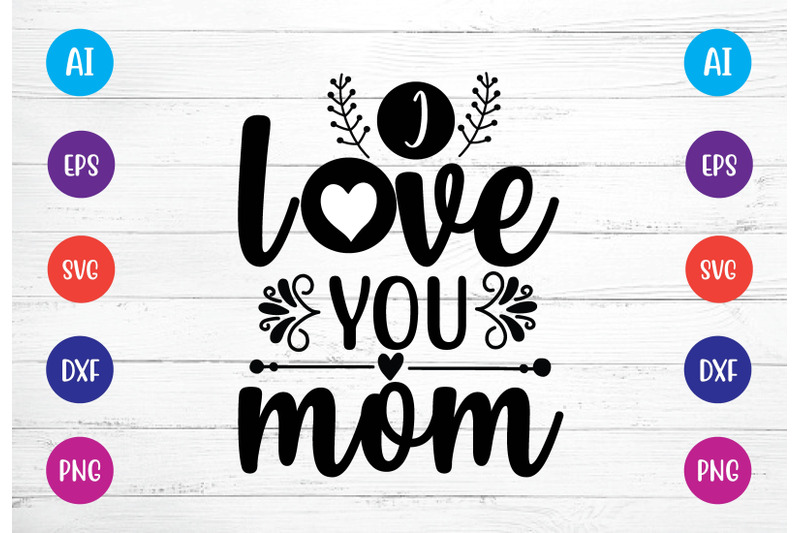 i-love-you-mom-svg