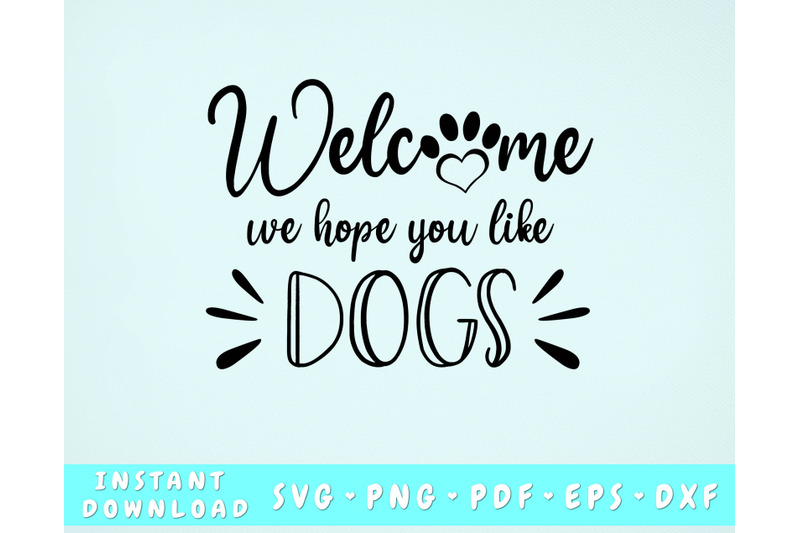 welcome-we-hope-you-like-dogs-svg-door-round-svg