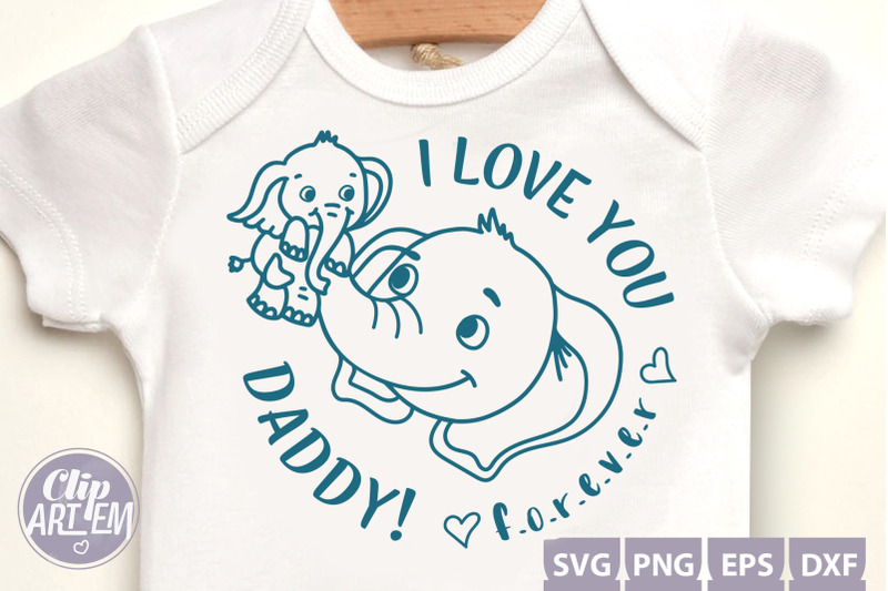 elephant-baby-daddy-i-love-you-png-svg-cutting-file