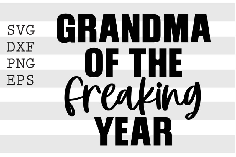 grandma-of-the-freaking-year-svg