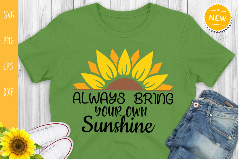 always-bring-your-own-sunshine-svg-sunflower-svg