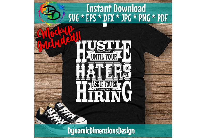 hustle-until-your-haters-ask-if-you-are-hiring-svg-hustle-svg-hustle