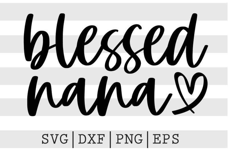 blessed-nana-svgnana-svg-grandma-grandma-svg-cut-files-digital-pr