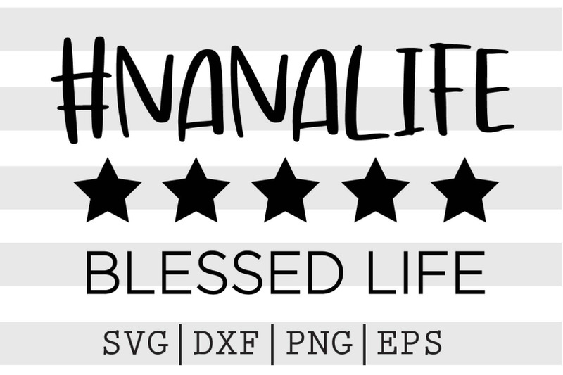 nanalife-blessedlife-svg