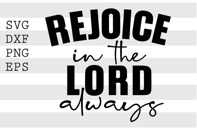 rejoice-in-the-lord-always-svg