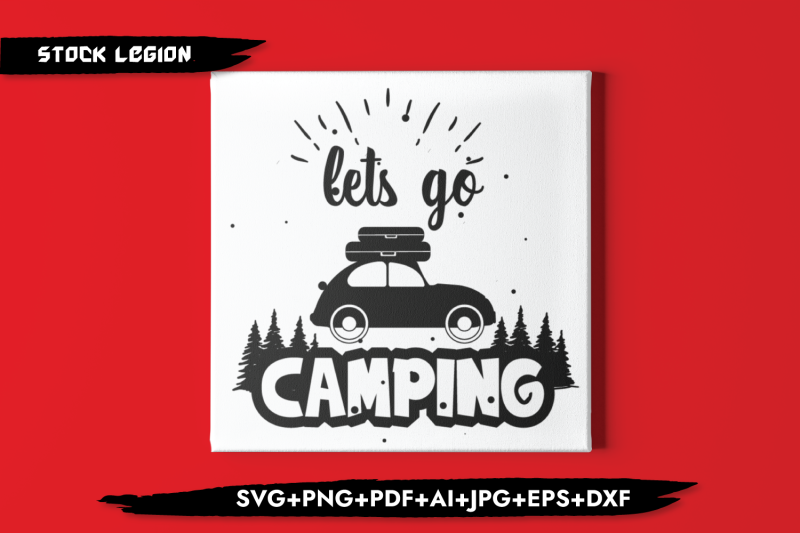 let-039-s-go-camping-svg