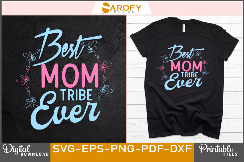 best-mom-tribe-ever-mother-039-s-day-design-sublimation