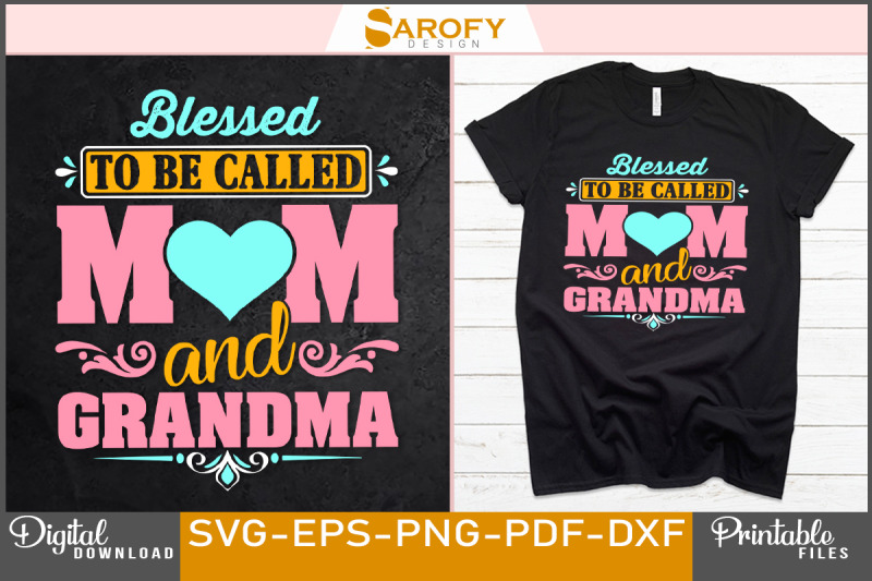 blessed-to-be-called-mom-and-grandma-mother-039-s-day-design-sublimation