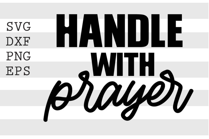 handle-with-prayer-svg