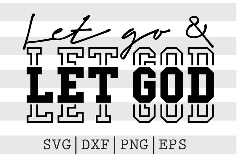 let-go-and-let-god-svg