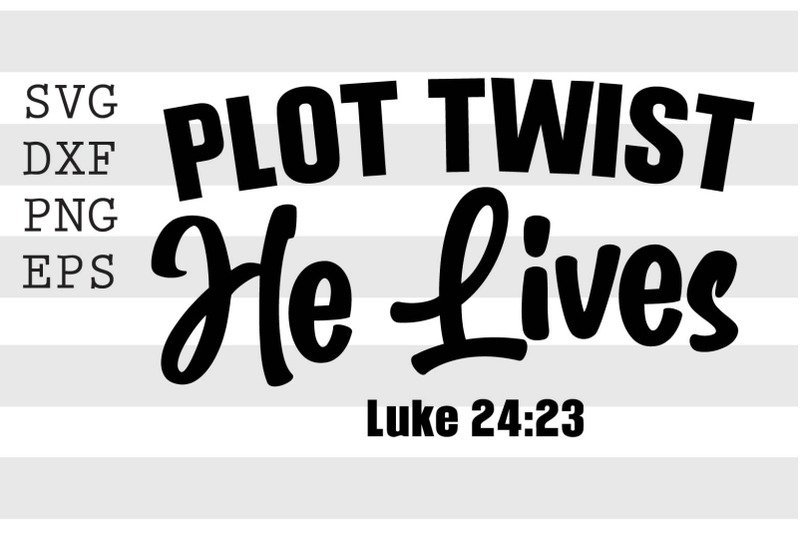 plot-twist-he-lives-svg