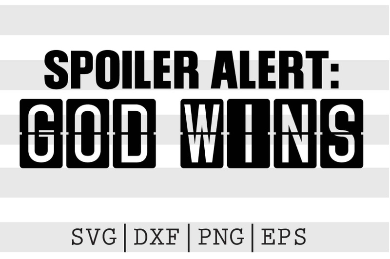 spoiler-alert-god-wins-svg