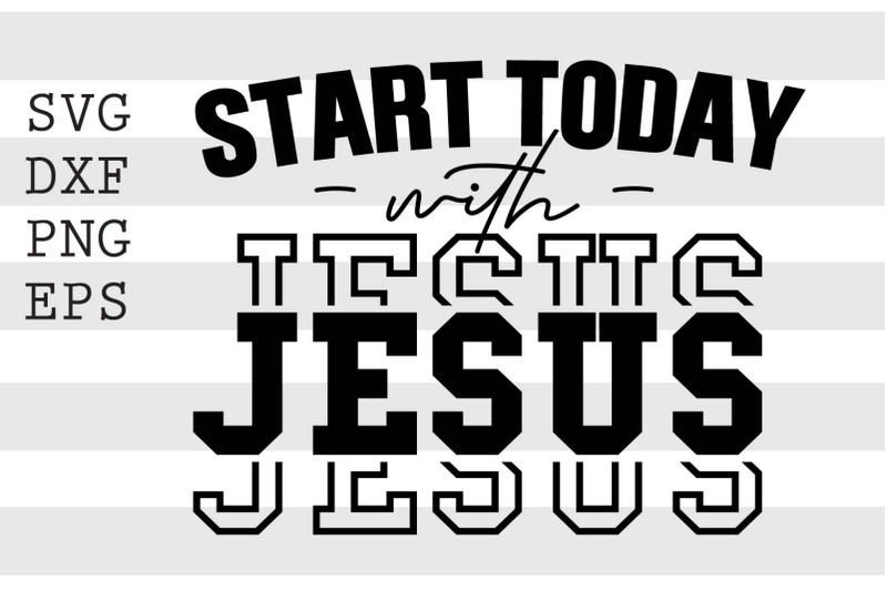 start-today-with-jesus-svg