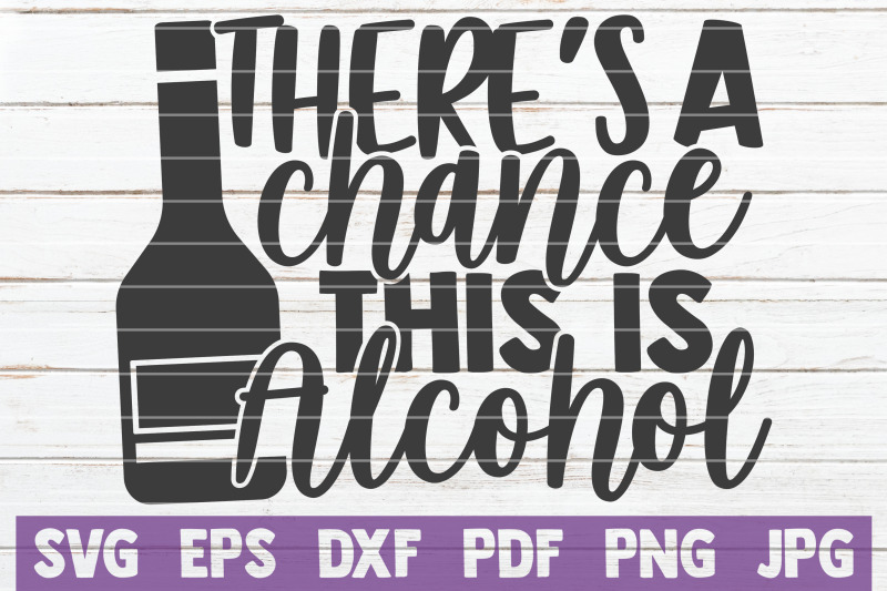 there-039-s-a-chance-this-is-alcohol