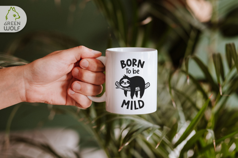 cute-animals-svg-sloth-svg-designs-funny-quotes-svg-born-to-be-mild