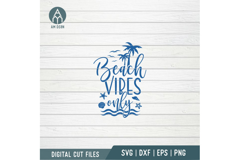 beach-vibes-only-svg-summer-svg-cut-file