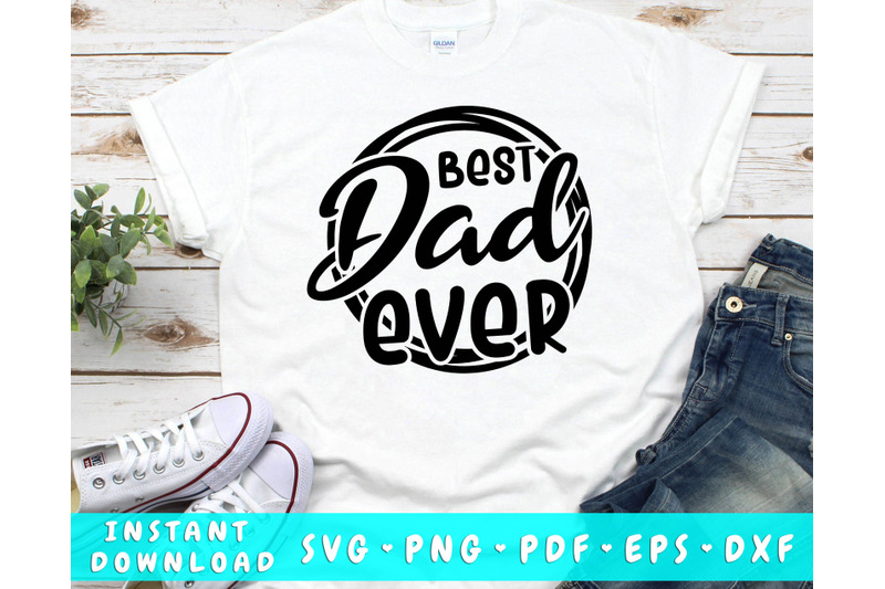 best-dad-ever-svg-father-039-s-day-svg-cut-file-for-cricut