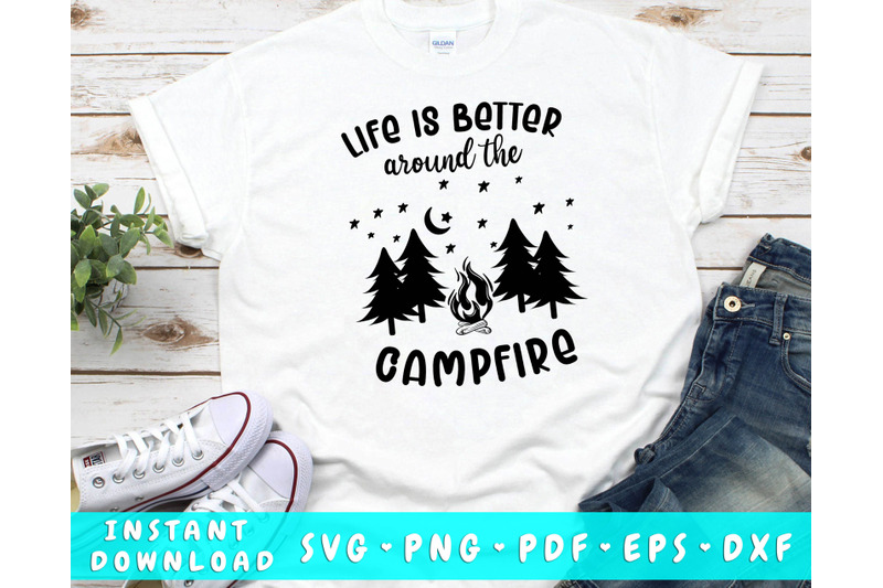 life-is-better-around-the-campfire-svg-camping-quote-svg-cut-file